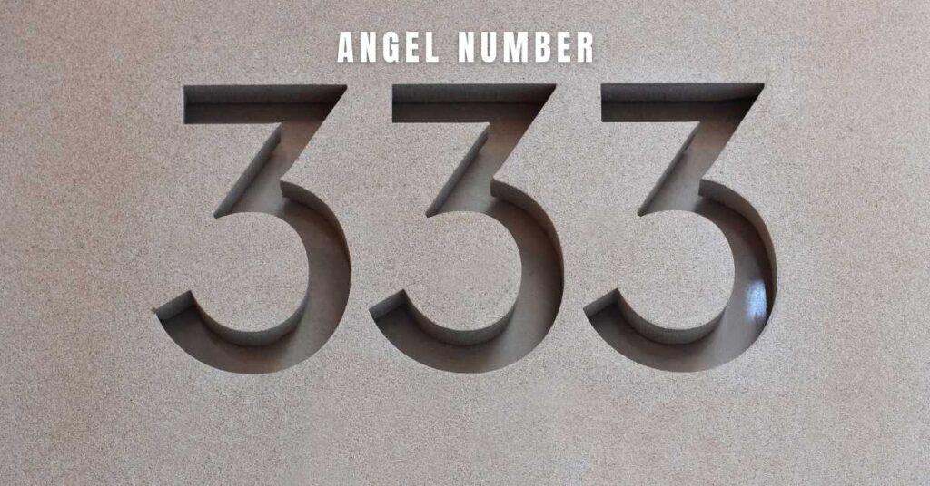 333 Angel Number Meaning