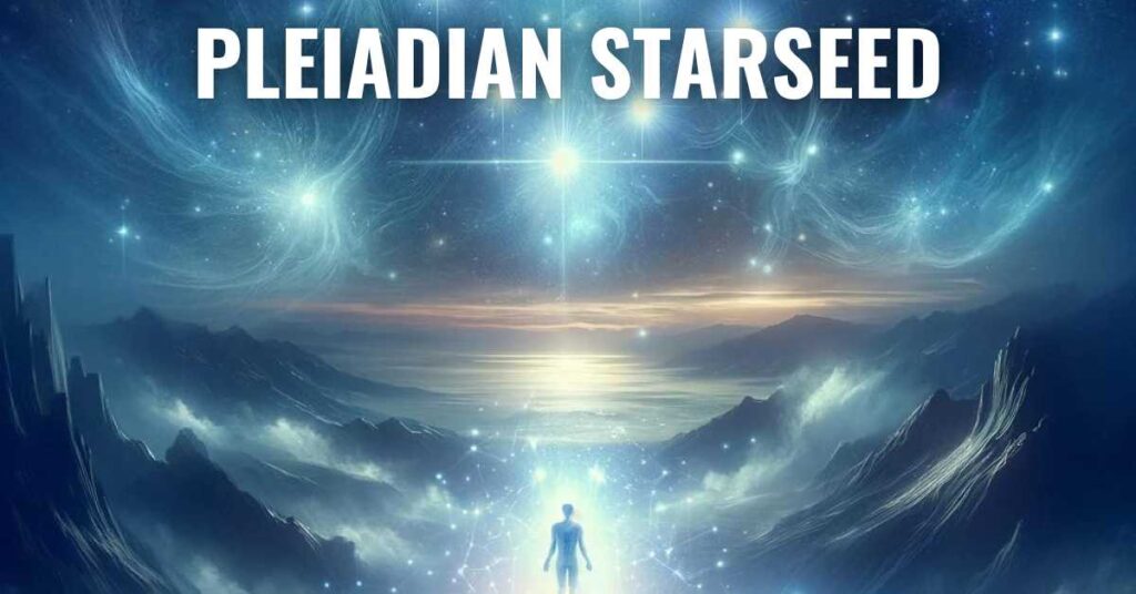 Pleiadian Starseed
