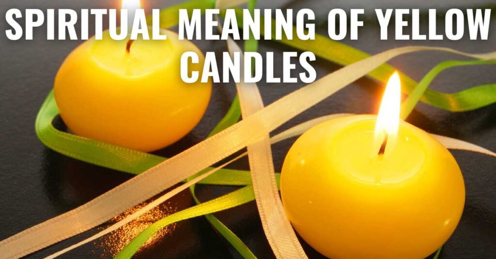 Spiritual Meaning of Yellow Candles