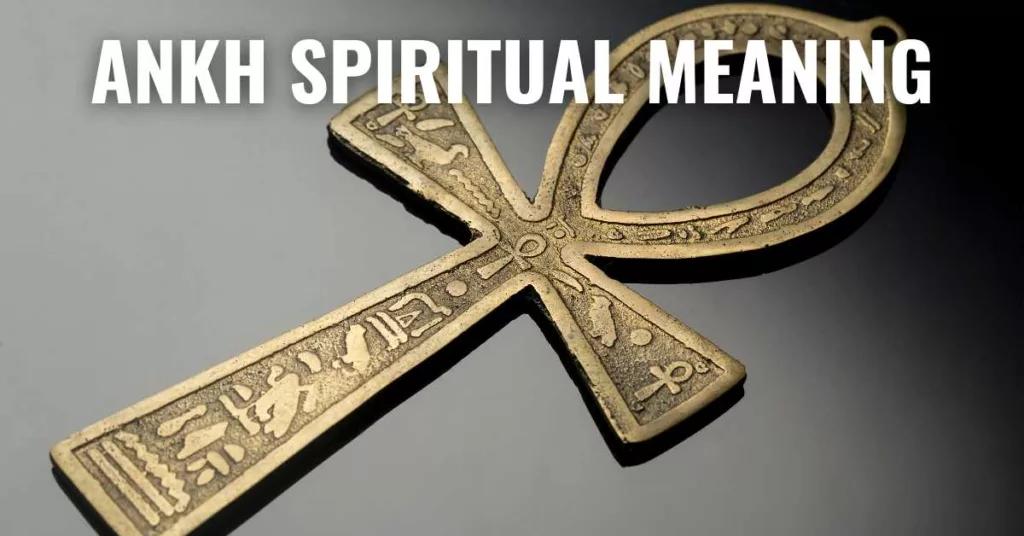 Ankh Spiritual Meaning